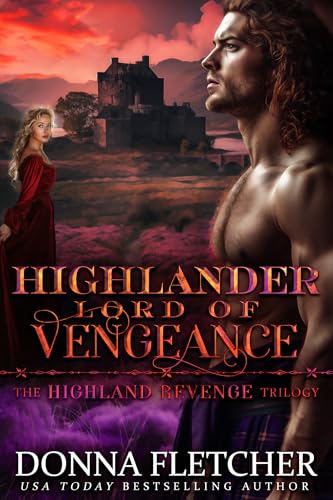 Highlander-Lord-Of-Vengeance--Highland-Revenge-Trilogy-Book-Three-by-Donna-Fletcher-PDF-EPUB.jpg