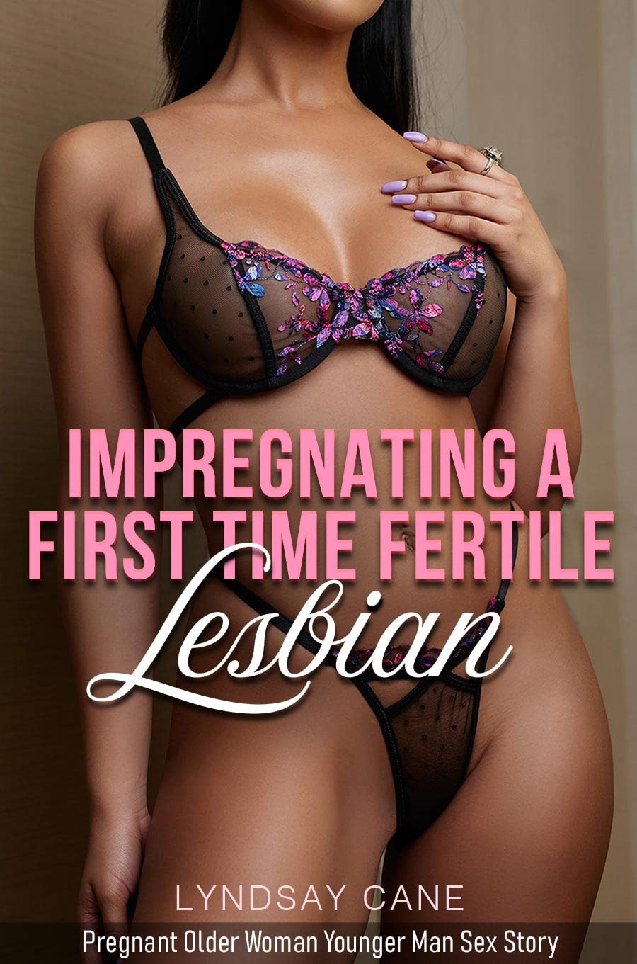 Impregnating-a-First-Time-Fertile-Lesbian--Pregnant-Older-Woman-Younger-Man-Sex-Story-by-Lyndsay-Cane-PDF-EPUB.jpg