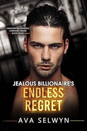 Jealous-Billionaire-s-Endless-Regret-by-Ava-Selwyn-PDF-EPUB.jpg