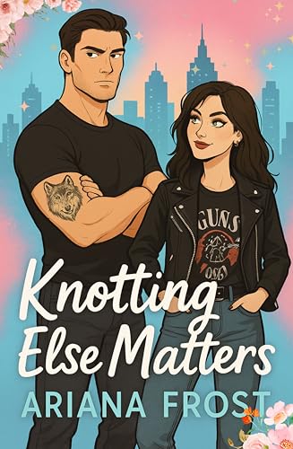 Knotting-Else-Matters-by-Ariana-Frost-PDF-EPUB.jpg