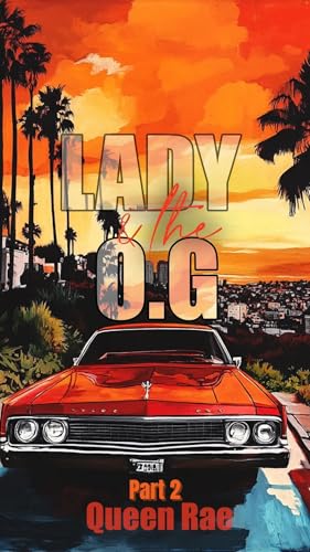 Lady-&-The-OG--Part-2-by-Queen-Rae-PDF-EPUB.jpg