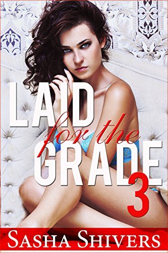Laid-for-the-Grade-3-by-Sasha-Shivers-PDF-EPUB.jpg