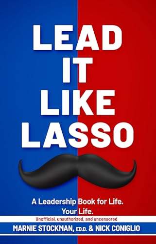 Lead-It-Like-Lasso--A-Leadership-Book-for-Life-Your-Life-by-Marnie-Stockman-PDF-EPUB.jpg