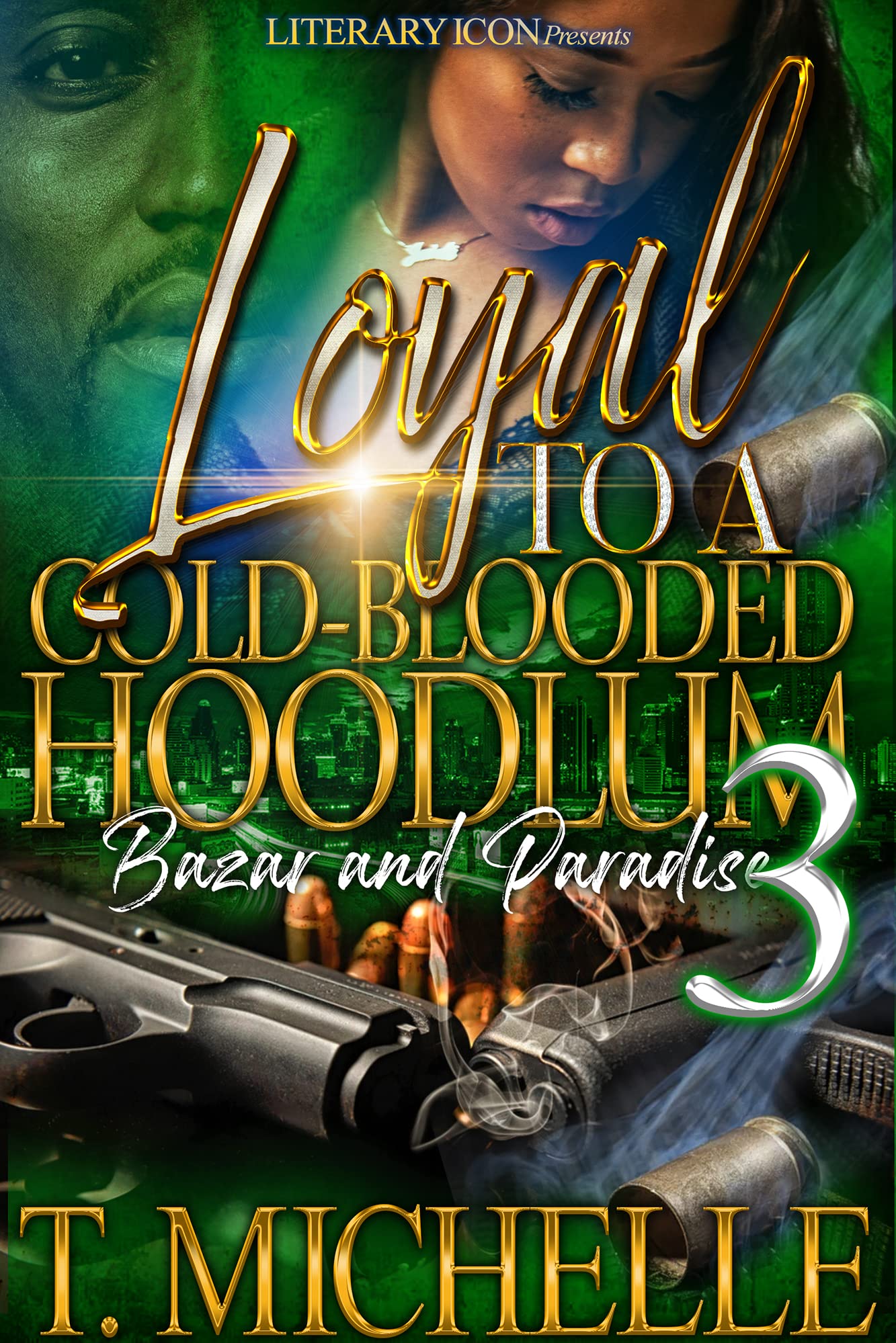 Loyal-To-A-Cold-Blooded-Hoodlum--Bazar-and-Paradise-3-by-T-Michelle-PDF-EPUB.jpg