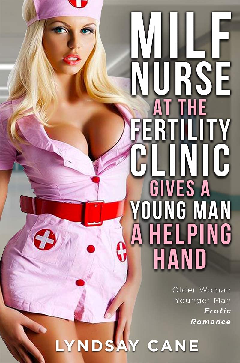 MILF-Nurse-at-the-Fertility-Clinic-gives-a-Young-Man-a-Helping-Hand--Older-Woman-Younger-Ma-by-Lyndsay-Cane-PDF-EPUB.jpg