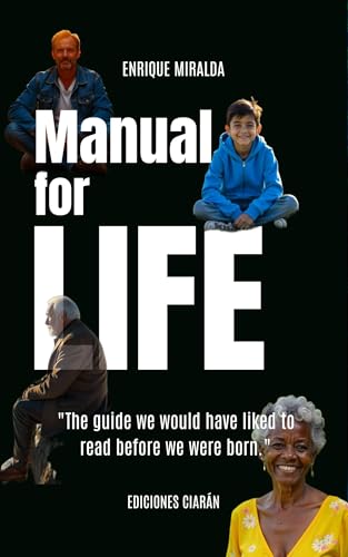 Manual-for-Life---The-guide-we-would-have-liked-to-read-before-we-were-born--by-Enrique-Miralda-PDF-EPUB.jpg