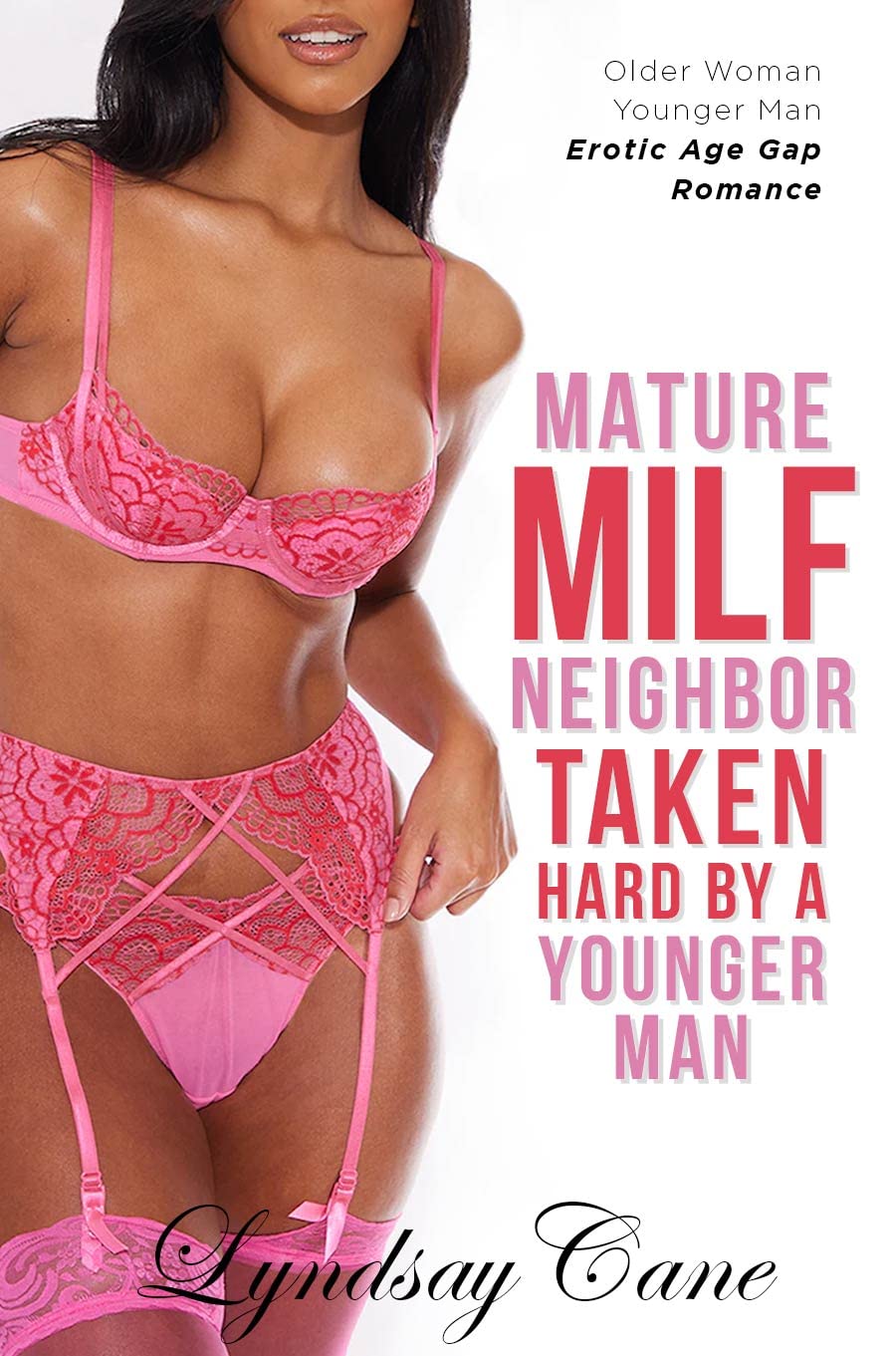 Mature-MILF-Neighbor-Taken-by-a-Younger-Man--Older-Woman-Younger-Man-Erotic-Age-Gap-Romance-by-Lyndsay-Cane-PDF-EPUB.jpg