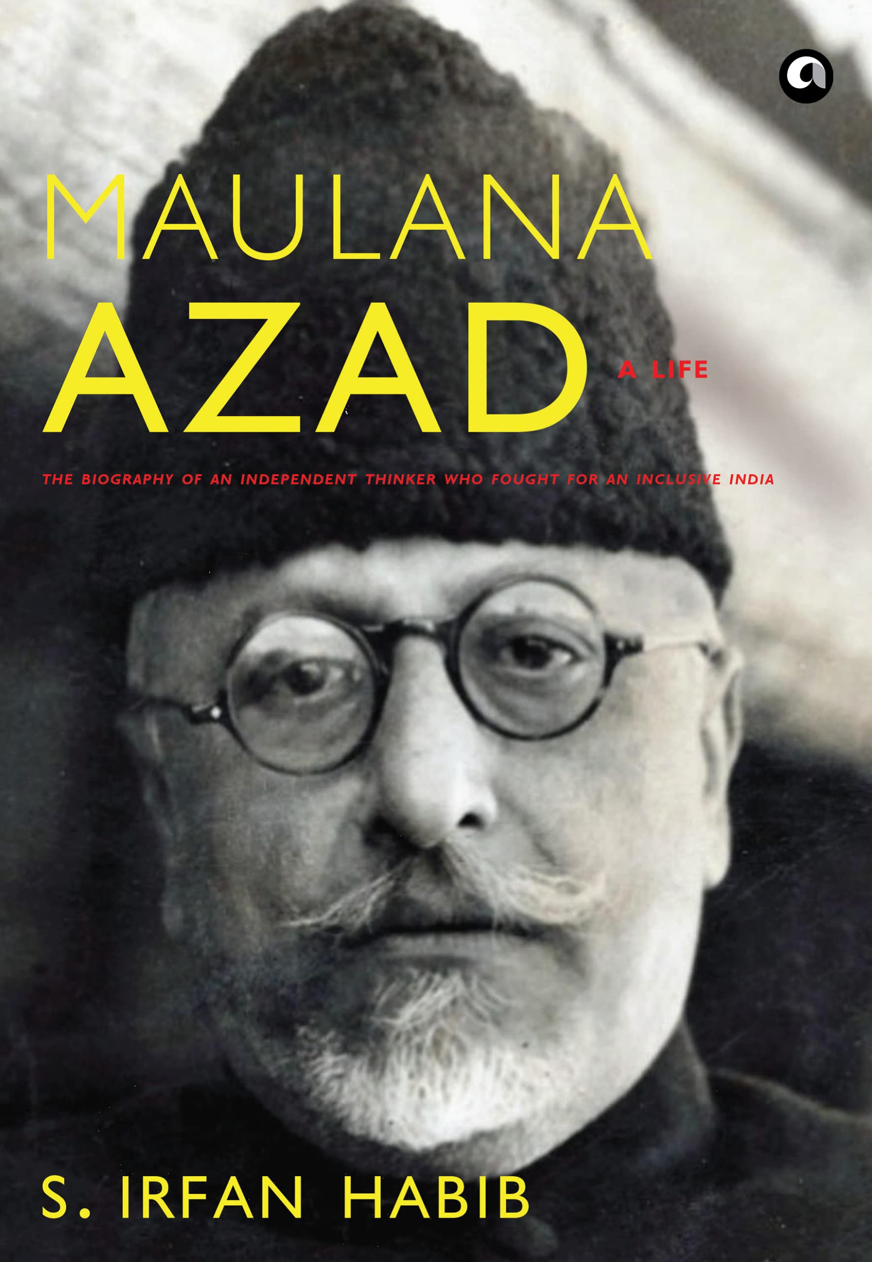 Maulana-Azad--A-Life-by-S-Irfan-Habib-PDF-EPUB.jpg