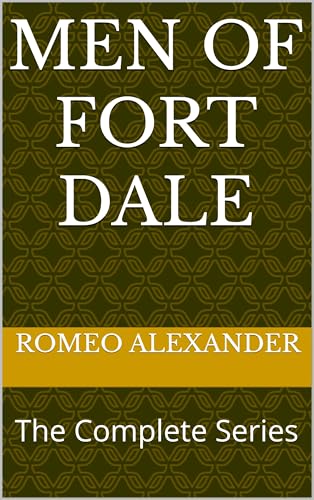 Men-of-Fort-Dale--The-Complete-Series-by-Romeo-Alexander-PDF-EPUB.jpg