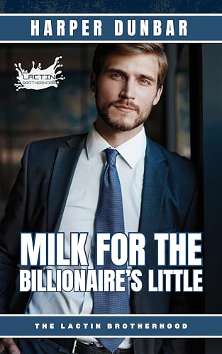 Milk-For-The-Billionaire-s-Little--M-M-Ageplay-Romance-by-Harper-Dunbar-PDF-EPUB.jpg