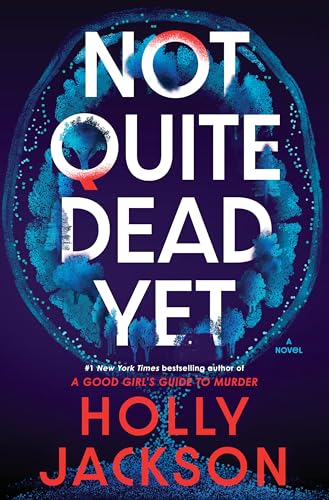 Not-Quite-Dead-Yet-by-Holly-Jackson-PDF-EPUB.jpg