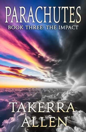 Parachutes-Book-Three--The-Impact-by-Takerra-Allen-PDF-EPUB.jpg
