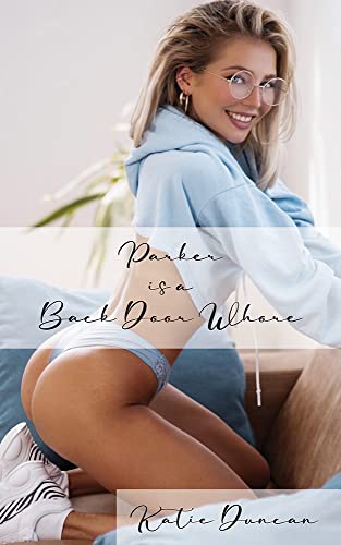 Parker-is-a-Back-Door-Whore-by-Katie-Duncan-PDF-EPUB.jpg