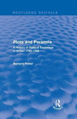 Plots-and-Paranoia-by-Bernard-Porter-PDF-EPUB.jpg