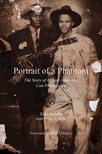 Portrait-of-a-Phantom--The-Story-of-Robert-Johnson's-Lost-Photograph-by-Zeke-Schein-PDF-EPUB.jpg