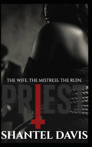 Priest--The-Wife-The-Mistress-The-Ruin-by-Shantel-Davis-PDF-EPUB.jpg
