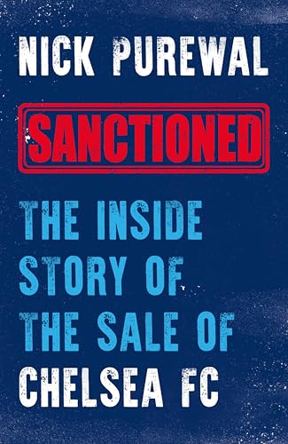 Sanctioned--The-Inside-Story-of-the-Sale-of-Chelsea-FC-by-Nick-Purewal-PDF-EPUB.jpg