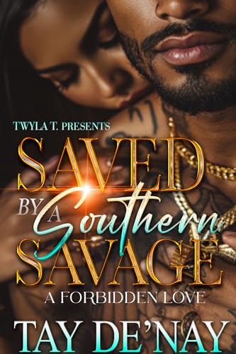 Saved-By-A-Southern-Savage--A-Forbidden-Love-Standalone-by-Tay-De'Nay-PDF-EPUB.jpg
