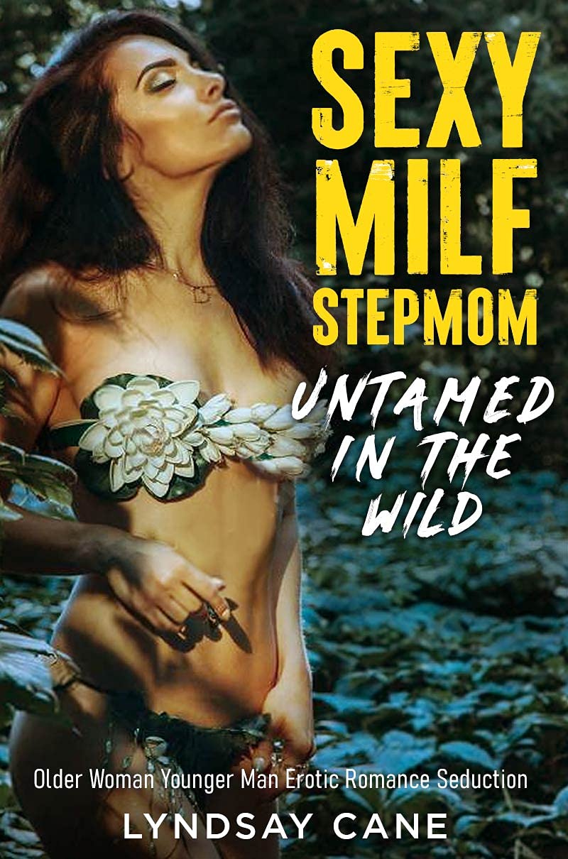 Sexy-MILF-Stepmom-Untamed-in-the-Wild--Older-Woman-Younger-Man-Erotic-Romance-Seduction-by-Lyndsay-Cane-PDF-EPUB.jpg