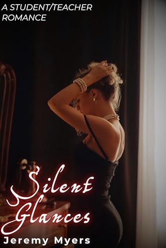 Silent-Glances--A-Student-Teacher-Romance-by-Jeremy-Myers-PDF-EPUB.jpg