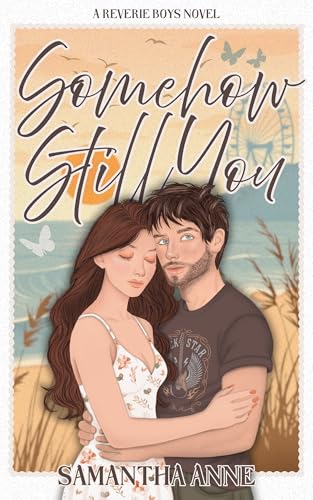 Somehow-Still-You--A-Slow-Burn-Second-Chance-Rockstar-Romance-by-Samantha-Anne-PDF-EPUB.jpg