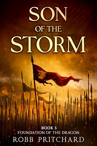 Son-of-the-Storm--(Foundation-of-the-Dragon-Series--Book-5)--A-Dark-Age-Britain-Epic-of-W-by-Robb-Pritchard-PDF-EPUB.jpg