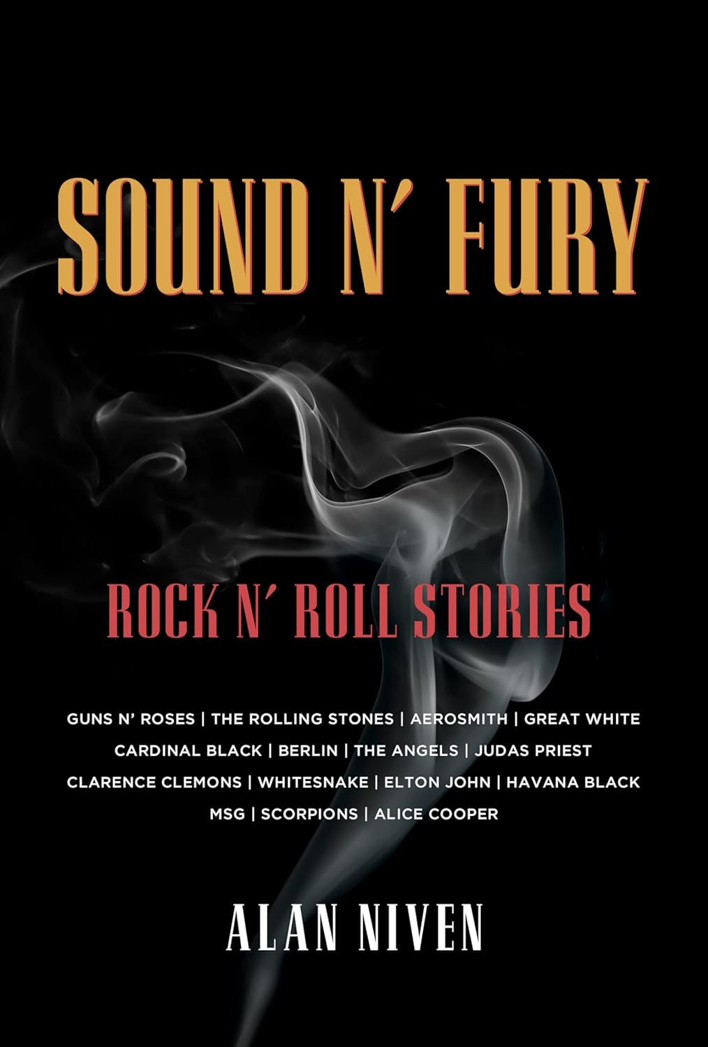 Sound-N'-Fury--Rock-N'-Roll-Stories-by-Alan-Niven-PDF-EPUB.jpg