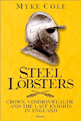 Steel-Lobsters--Crown-Commonwealth-and-the-Last-Knights-in-England-by-Myke-Cole-PDF-EPUB.jpg
