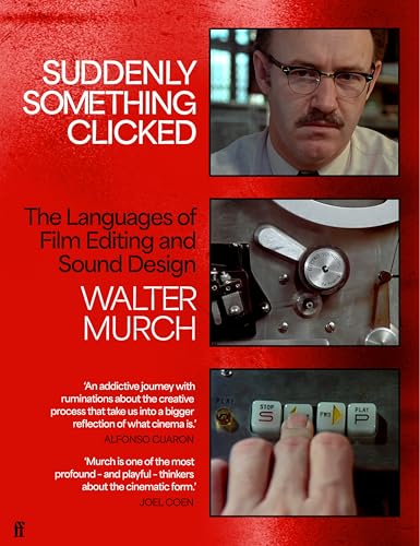 Suddenly-Something-Clicked--The-Languages-of-Film-Editing-and-Sound-Design-by-Walter-Murch-PDF-EPUB.jpg