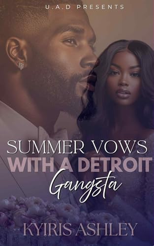 Summer-Vows-With-A-Detroit-Gangsta--An-Urban-Romance-Novella-by-Kyiris-Ashley-PDF-EPUB.jpg