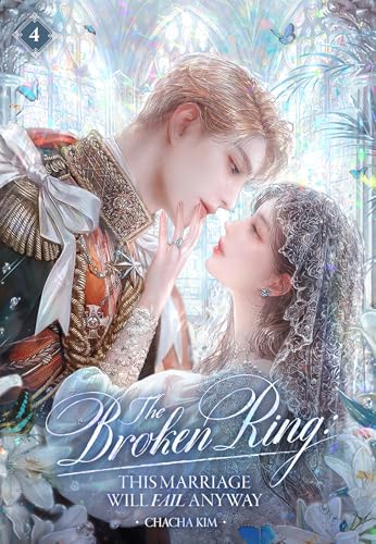 The-Broken-Ring---This-Marriage-Will-Fail-Anyway-Volume-4-by-Chacha-Kim-PDF-EPUB.jpg