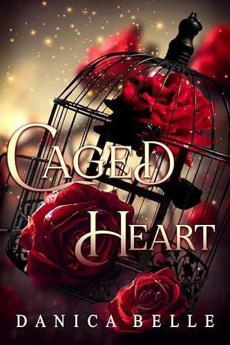 The-Caged-Heart-by-Danica-Belle-PDF-EPUB.jpg