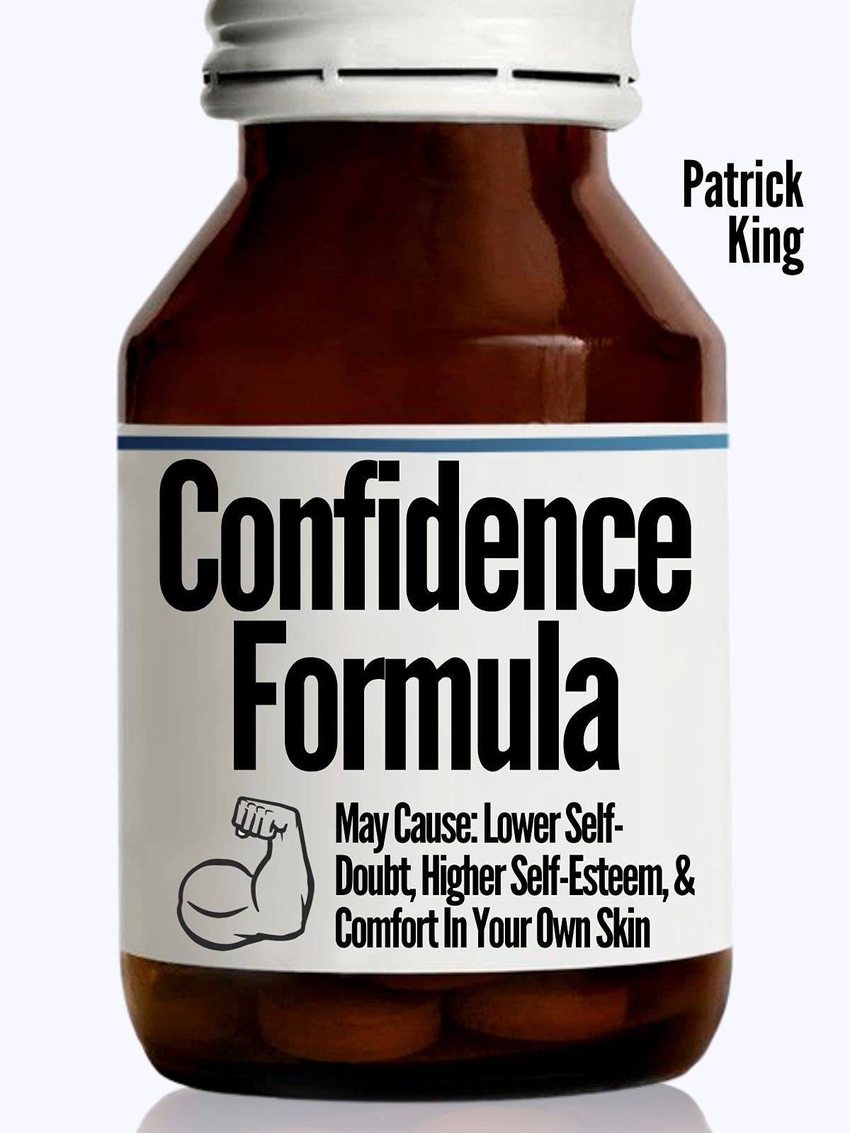 The-Confidence-Formula--May-Cause--Lower-Self-Doubt-Higher-Self-Esteem-and-Comfort-In-Your--by-Patrick-King-PDF-EPUB.jpg