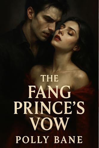 The-Fang-Prince-s-Vow--A-Dark-Vampire-Queen-Romance-of-Bonded-Obsession-War-and-Lust-Erotic-S-by-Polly-Bane-PDF-EPUB.jpg