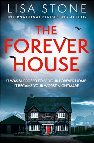 The-Forever-House--The-latest-gripping-and-twisty-crime-thriller-with-a-difference-that-will--by-Lisa-Stone-PDF-EPUB.jpg