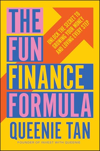 The-Fun-Finance-Formula--Unlock-the-Secret-to-Growing-Your-Money-and-Loving-Every-Step-by-Queenie-Tan-PDF-EPUB.jpg