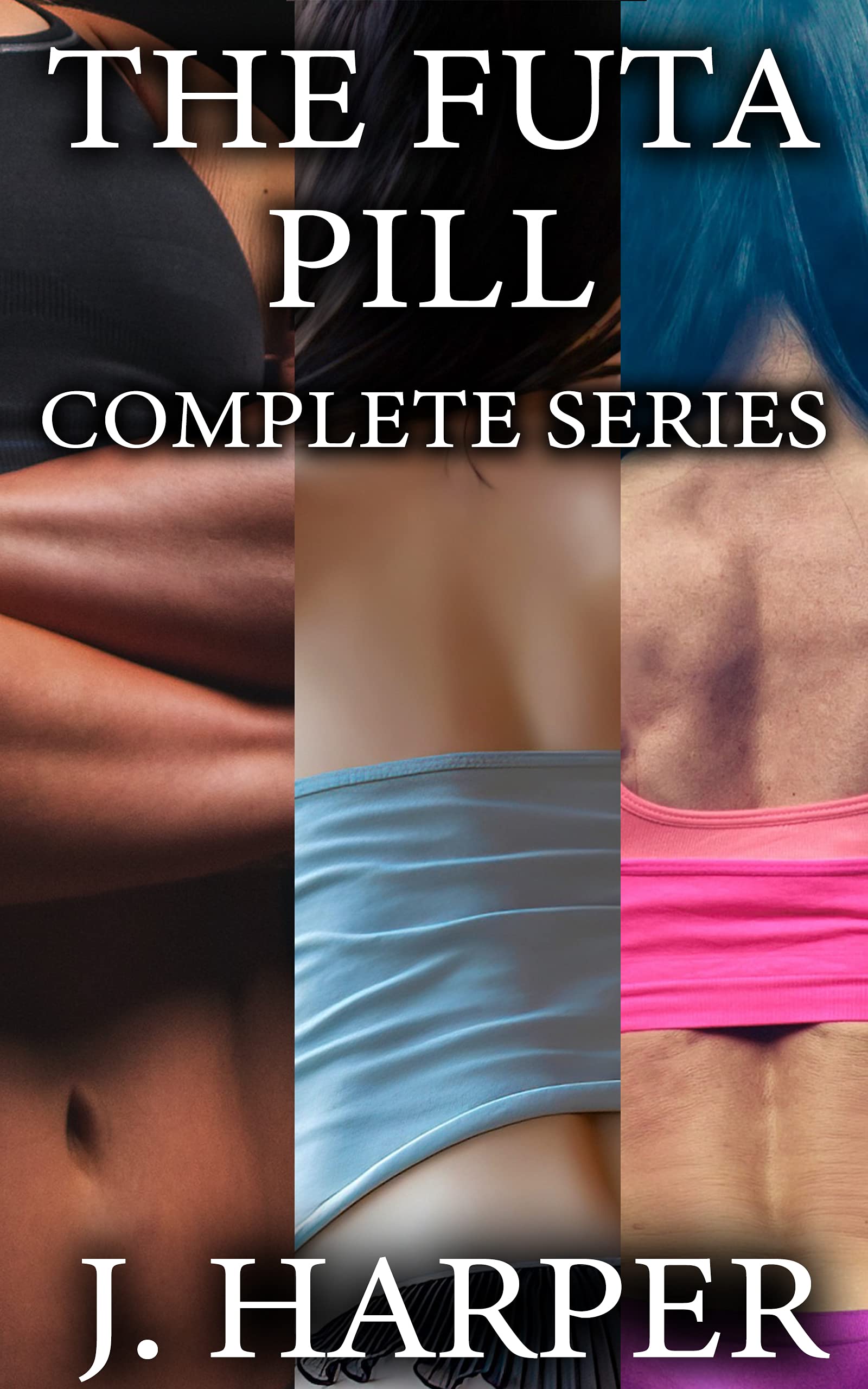 The-Futa-Pill--Complete-Series-Parts-1---3-by-J-Harper-PDF-EPUB.jpg