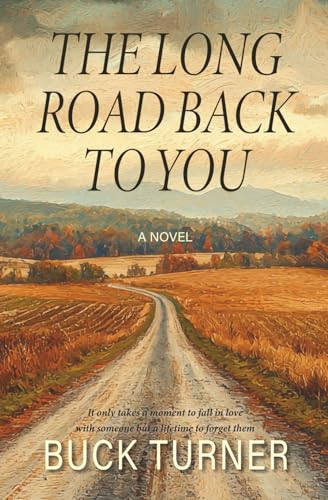 The-Long-Road-Back-to-You-by-Buck-Turner-PDF-EPUB.jpg