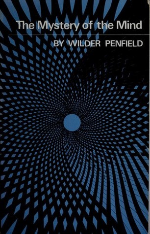 The-Mystery-of-the-Mind--A-Critical-Study-of-Consciousness-and-the-Human-Brain-by-Wilder-Penfield-PDF-EPUB.jpg