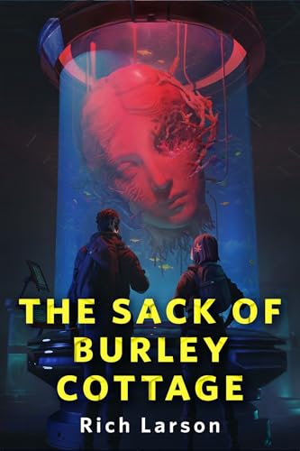 The-Sack-of-Burley-Cottage-by-Rich-Larson-PDF-EPUB.jpg