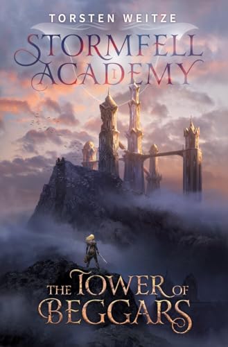 The-Tower-of-Beggars---Stormfell-Academy-Book-1-by-Torsten-Weitze-PDF-EPUB.jpg