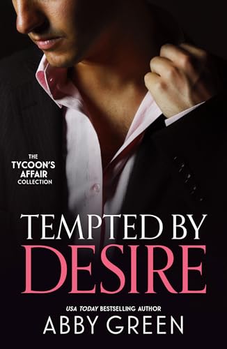 The-Tycoon's-Affair--Tempted-By-Desire--Three-spicy-billionaire-romances-perfect-for-fans-of--by-Abby-Green-PDF-EPUB.jpg