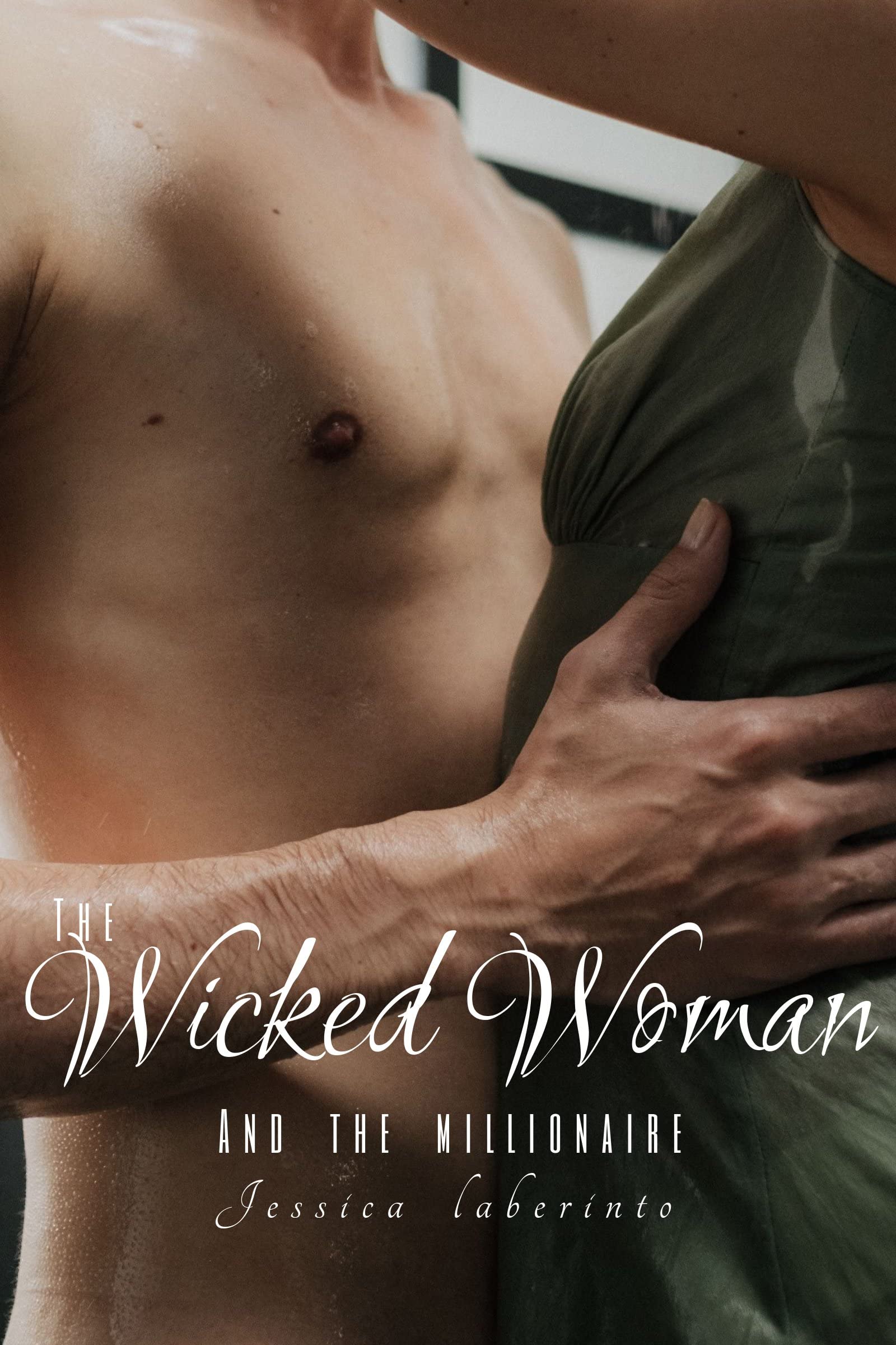 The-Wicked-Woman-and-the-millionaire---An-erotic-tale-by-Jessica-Laberinto-PDF-EPUB.jpg