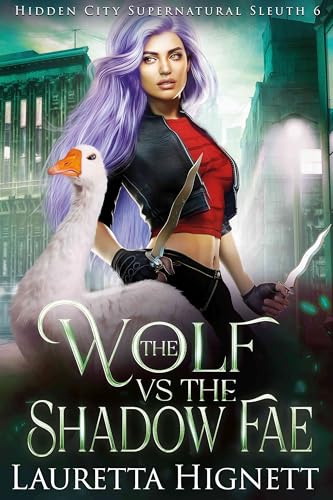 The-Wolf-Vs-The-Shadow-Fae--The-Hidden-City-Supernatural-Sleuth-by-Lauretta-Hignett-PDF-EPUB.jpg