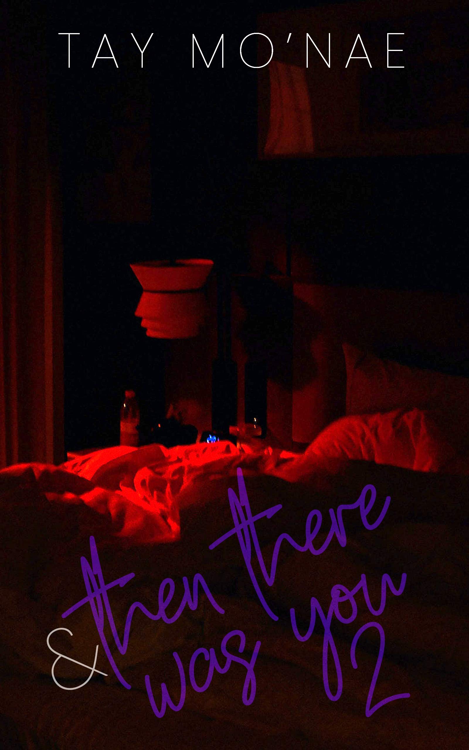 &-Then-There-Was-You-2-by-Tay-Mo'Nae-PDF-EPUB.jpg