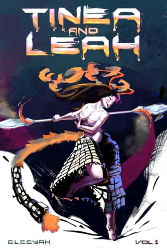 Tinea-and-Leah--[Cyberpunk-Alien-Incursions-Murder-and-Mayhem-Girl's-Love-(WLW)]-by-Eleeyah-PDF-EPUB.jpg