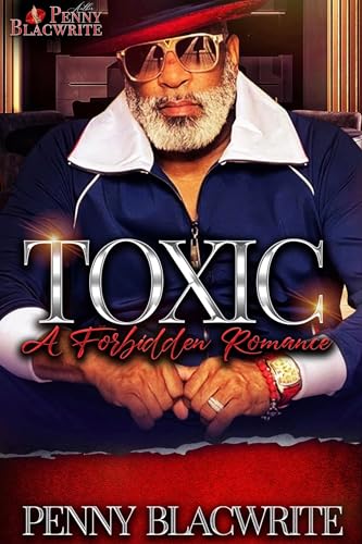 Toxic--A-Forbidden-Romance-by-Penny-Blacwrite-PDF-EPUB.jpg