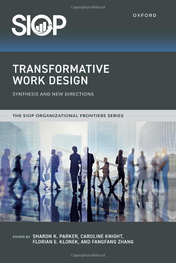 Transformative-Work-Design--Synthesis-and-New-Directions-by-Sharon-K-Parker-PDF-EPUB.jpg