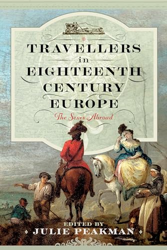 Travellers-in-Eighteenth-Century-Europe--The-Sexes-Abroad-by-Julie-Peakman-PDF-EPUB.jpg