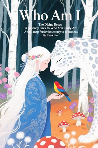 Who-Am-I--The-Divine-Reset--A-Journey-Back-to-Who-You-Truly-Are-by-Evan-Liu-PDF-EPUB.jpg
